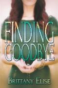 Finding Goodbye