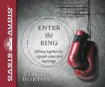 Enter the Ring: Fighting Together for a Gospel-Saturated Marriage