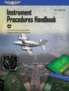Instrument Procedures Handbook (2023): Faa-H-8083-16b (Ebundle)