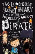 The Long-Lost Secret Diary of the World's Worst Pirate