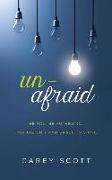 Unafraid: Be You. Be Authentic. Find the Grit and Grace to Shine