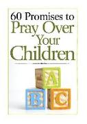 60 Promises to Pray Children