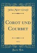 Corot und Courbet, Vol. 2 (Classic Reprint)