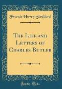 The Life and Letters of Charles Butler (Classic Reprint)
