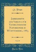 Jahreshefte des Vereins für Vaterländische Naturkunde in Württemberg, 1883, Vol. 39 (Classic Reprint)