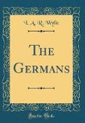 The Germans (Classic Reprint)