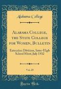 Alabama College, the State College for Women, Bulletin, Vol. 25
