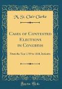 Cases of Contested Elections in Congress