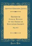 Sixteenth Annual Report of the American Education Society
