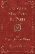 Les Vrais Mystères de Paris, Vol. 7 (Classic Reprint)