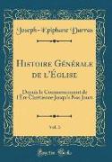 Histoire Générale de l'Église, Vol. 3