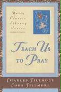 Teach Us to Pray