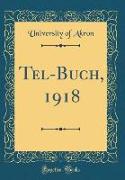 Tel-Buch, 1918 (Classic Reprint)