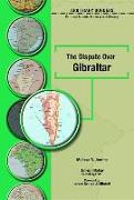 The Dispute Over Gibraltar