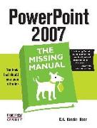 PowerPoint 2007: The Missing Manual