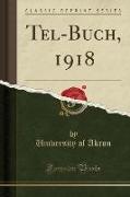 Tel-Buch, 1918 (Classic Reprint)