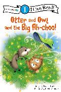 Otter and Owl and the Big Ah-choo!