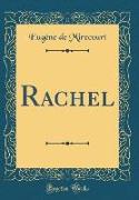 Rachel (Classic Reprint)