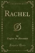 Rachel (Classic Reprint)