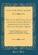 Minutes of the Proceedings of the South-Carolina Medical Association, at Its Annual Meetings, February, 1849-50