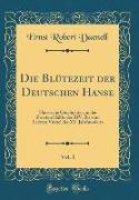 Die Blütezeit der Deutschen Hanse, Vol. 1