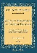 Suite du Repertoire du Théatre Français, Vol. 8