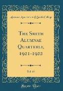 The Smith Alumnae Quarterly, 1921-1922, Vol. 13 (Classic Reprint)