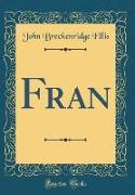 Fran (Classic Reprint)