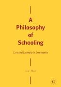 A Philosophy of Schooling