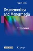 Dysmenorrhea and Menorrhagia