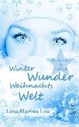 Winter - Wunder - Weihnachtswelt