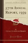 57th Annual Report, 1939 (Classic Reprint)