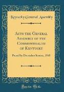 Acts the General Assembly of the Commonwealth of Kentucky