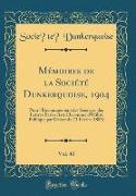 Mémoires de la Société Dunkerquoise, 1904, Vol. 40