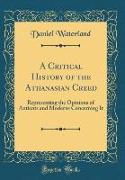 A Critical History of the Athanasian Creed