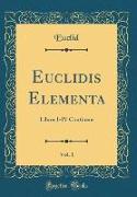 Euclidis Elementa, Vol. 1