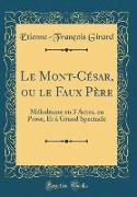 Le Mont-César, ou le Faux Père