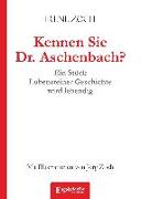 Kennen Sie Dr. Aschenbach?
