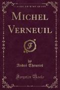 Michel Verneuil (Classic Reprint)