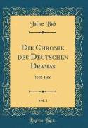 Die Chronik des Deutschen Dramas, Vol. 1