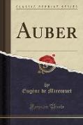 Auber (Classic Reprint)