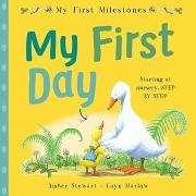 My First Milestones: My First Day