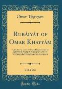 Rubáiyát of Omar Khayyám, Vol. 2 of 2
