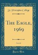 The Eagle, 1969, Vol. 23 (Classic Reprint)