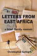 Letters from East Africa - A Brief Family Memoir