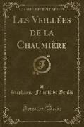 Les Veillées de la Chaumière, Vol. 1 (Classic Reprint)