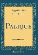 Palique (Classic Reprint)