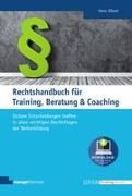 Rechtshandbuch für Training, Beratung & Coaching