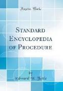 Standard Encyclopedia of Procedure (Classic Reprint)