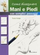 Come disegnare mani e piedi con semplici passaggi